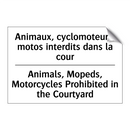 Animaux, cyclomoteurs, motos interdits  /.../ - Animals, Mopeds, Motorcycles Prohibited  /.../