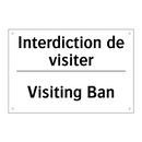 Interdiction de visiter - Visiting Ban