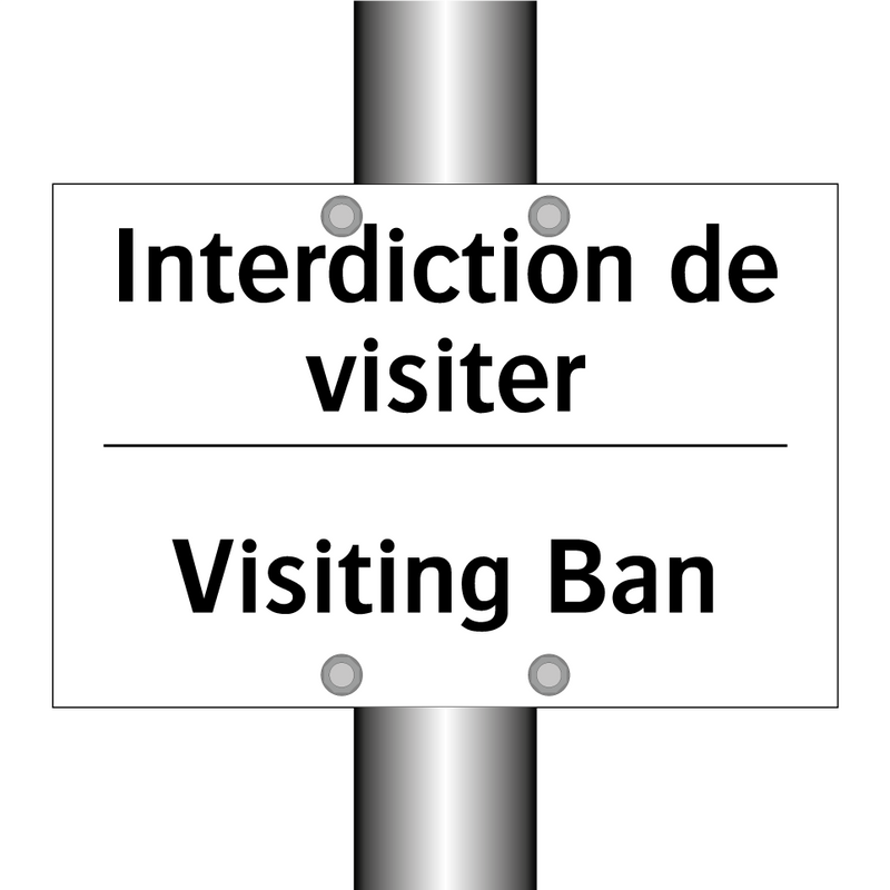 Interdiction de visiter - Visiting Ban