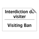 Interdiction de visiter - Visiting Ban