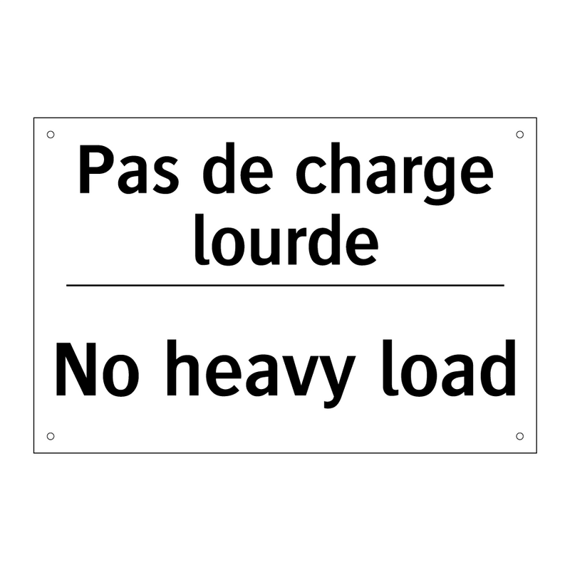 Pas de charge lourde - No heavy load
