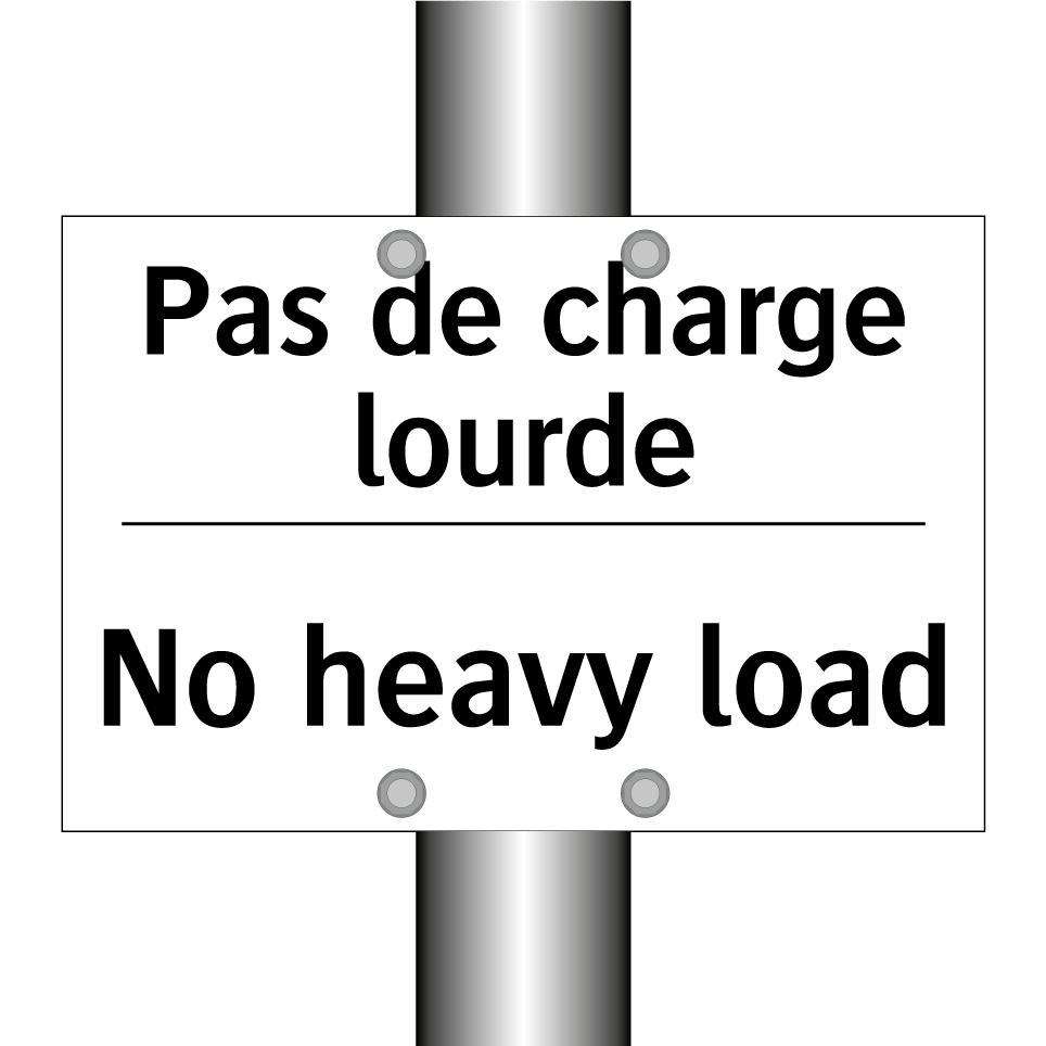 Pas de charge lourde - No heavy load
