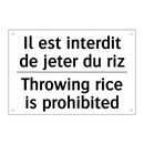 Il est interdit de jeter du riz /.../ - Throwing rice is prohibited