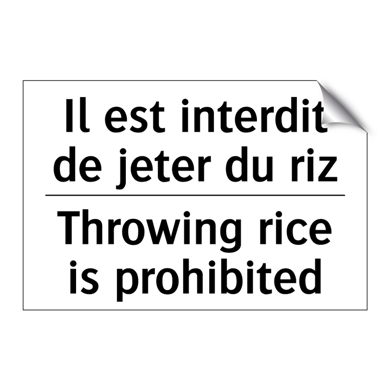 Il est interdit de jeter du riz /.../ - Throwing rice is prohibited