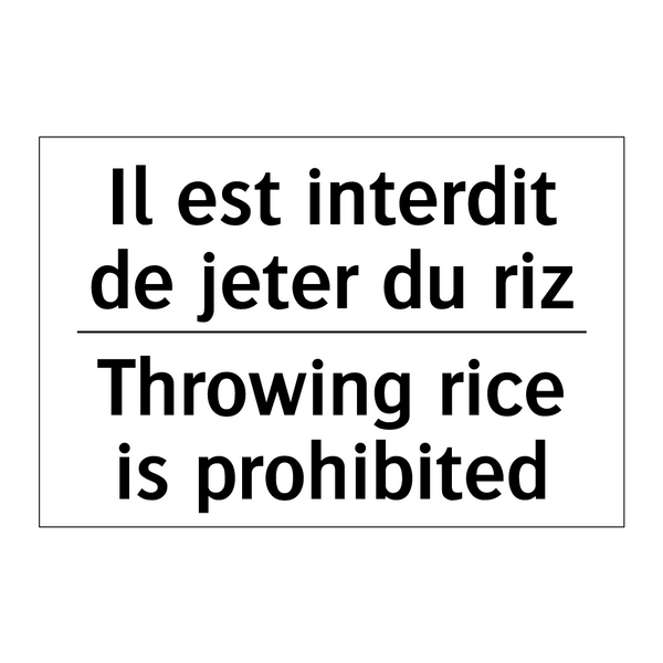 Il est interdit de jeter du riz /.../ - Throwing rice is prohibited