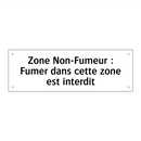 Zone Non-Fumeur : Fumer dans cette zone est interdit