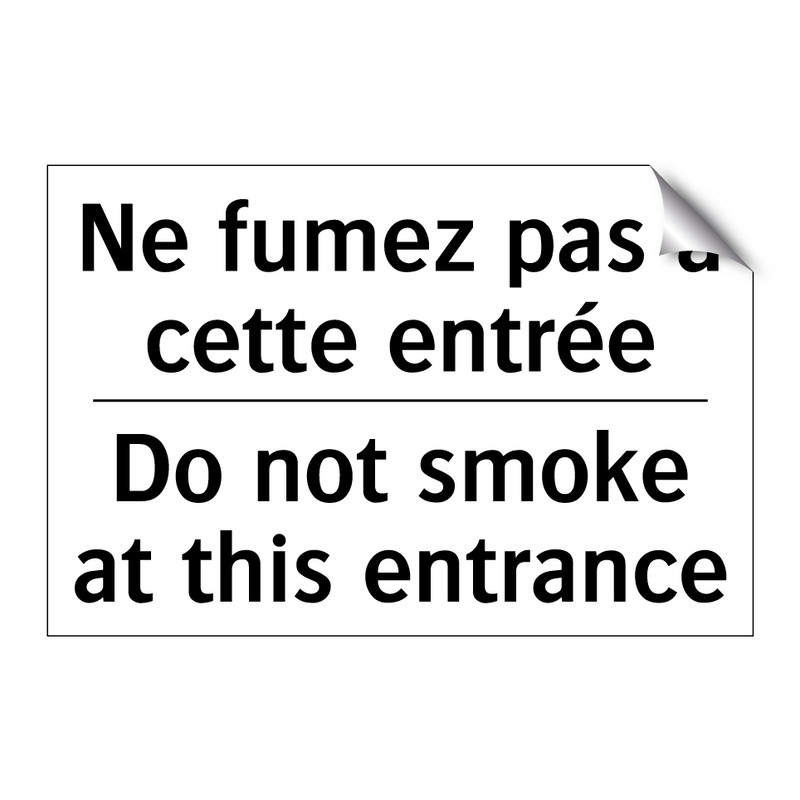 Ne fumez pas à cette entrée - Do not smoke at this entrance