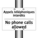 Appels téléphoniques interdits - No phone calls allowed
