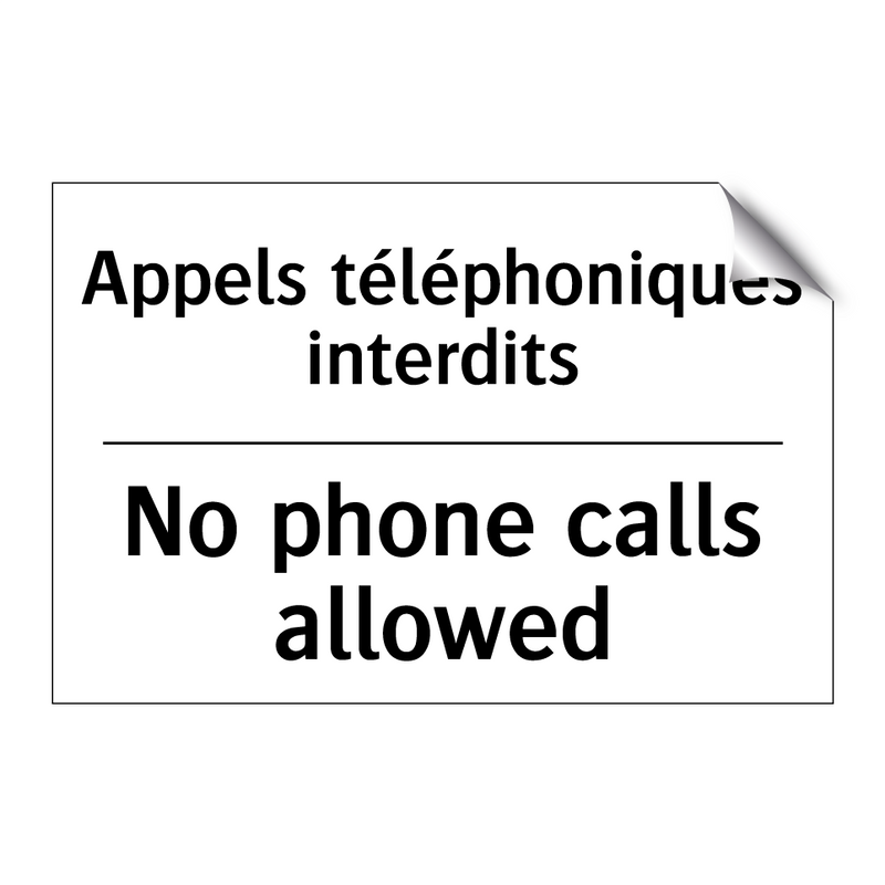 Appels téléphoniques interdits - No phone calls allowed