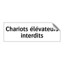 Chariots élévateurs interdits