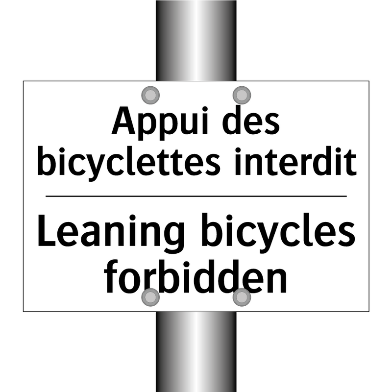 Appui des bicyclettes interdit - Leaning bicycles forbidden