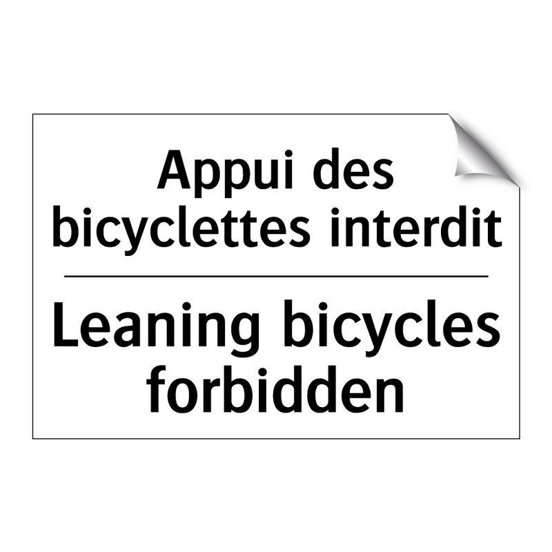 Appui des bicyclettes interdit - Leaning bicycles forbidden