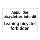 Appui des bicyclettes interdit - Leaning bicycles forbidden