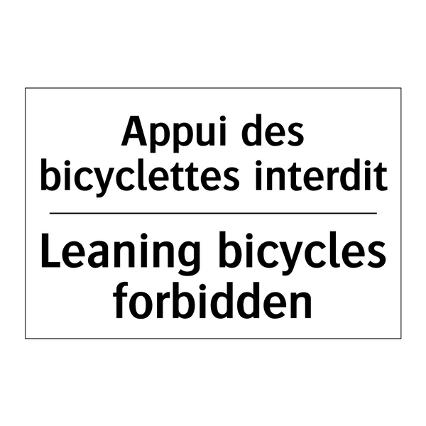 Appui des bicyclettes interdit - Leaning bicycles forbidden