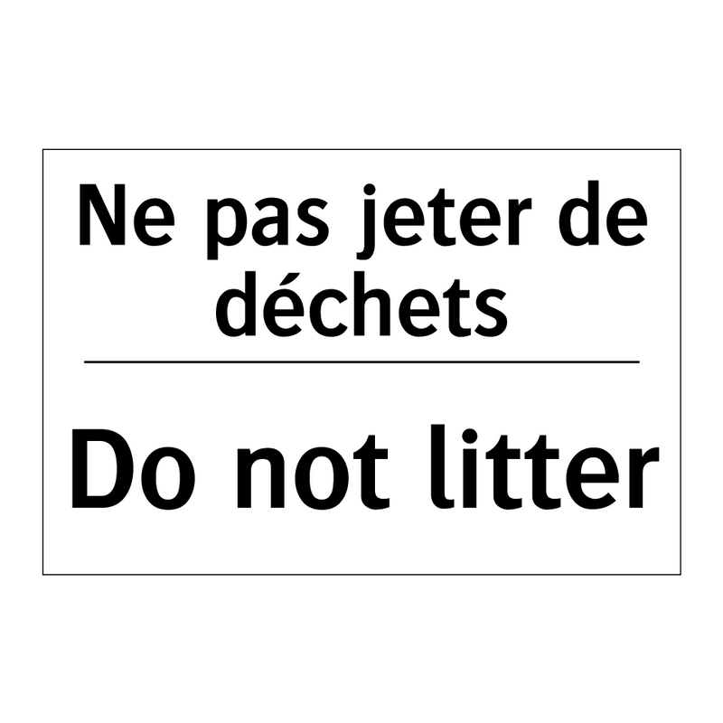 Ne pas jeter de déchets - Do not litter