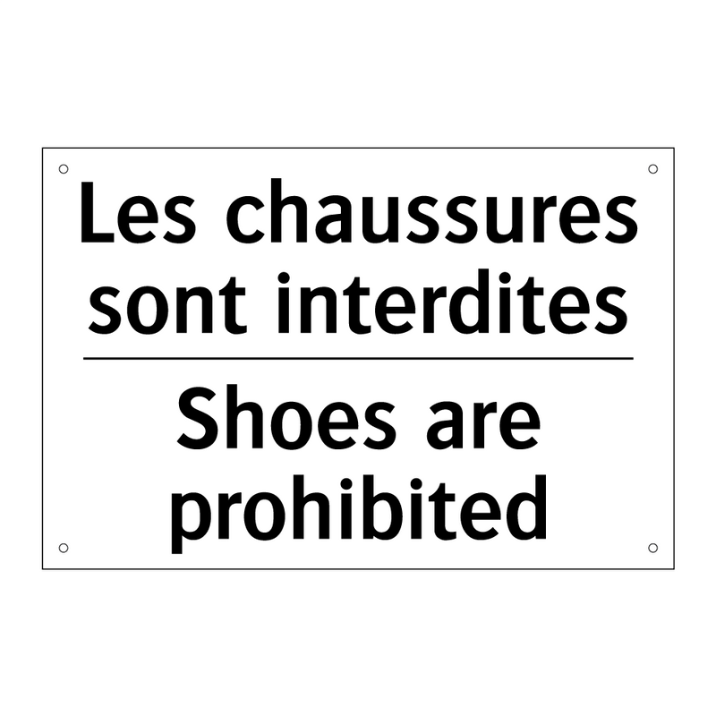 Les chaussures sont interdites - Shoes are prohibited