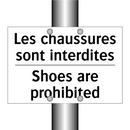 Les chaussures sont interdites - Shoes are prohibited