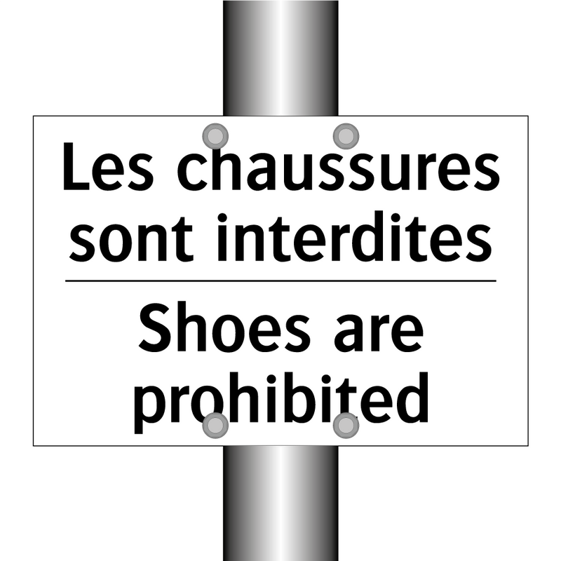 Les chaussures sont interdites - Shoes are prohibited