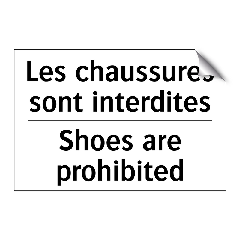 Les chaussures sont interdites - Shoes are prohibited