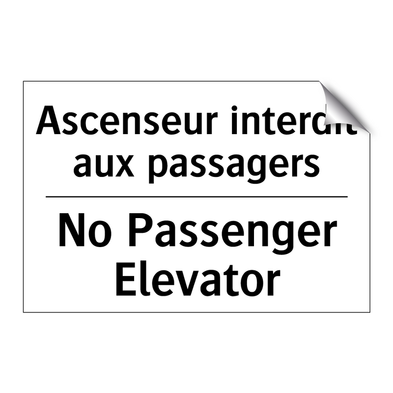 Ascenseur interdit aux passagers /.../ - No Passenger Elevator