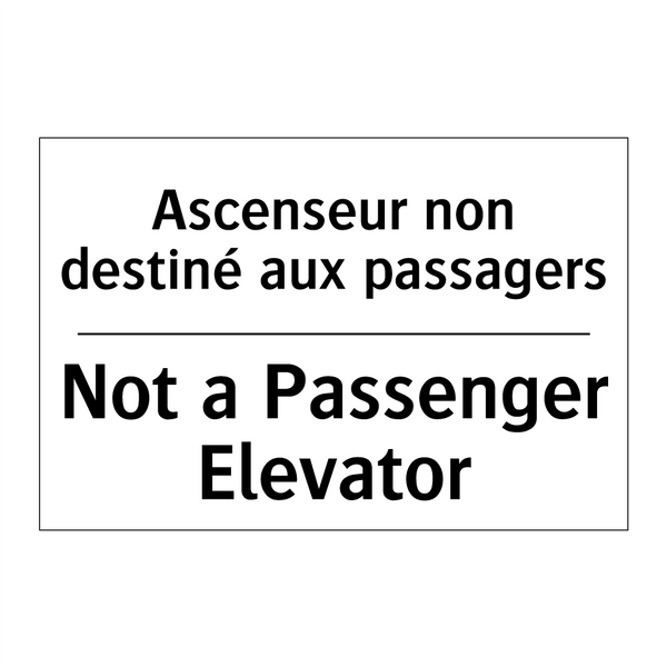 Ascenseur non destiné aux passagers /.../ - Not a Passenger Elevator