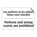 Les parfums et les odeurs fortes  /.../ - Perfume and strong scents are  /.../