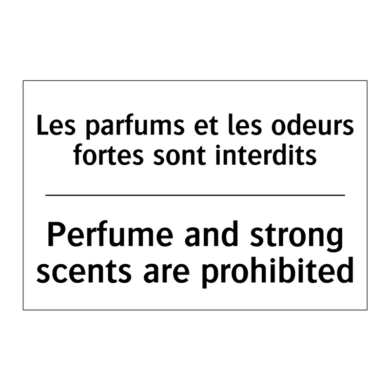 Les parfums et les odeurs fortes  /.../ - Perfume and strong scents are  /.../