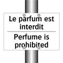 Le parfum est interdit - Perfume is prohibited