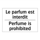 Le parfum est interdit - Perfume is prohibited