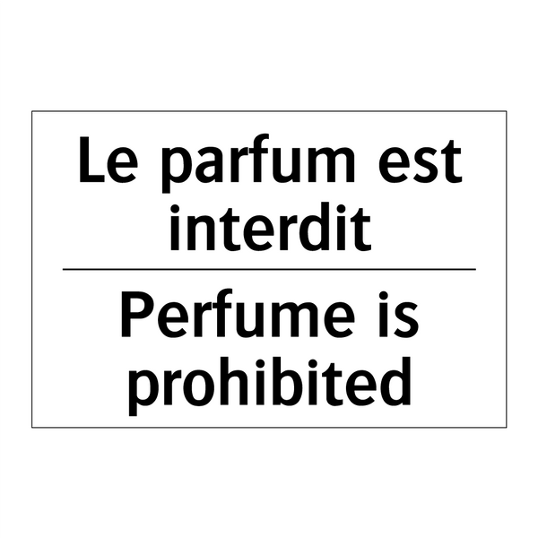 Le parfum est interdit - Perfume is prohibited