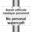 Aucun véhicule nautique personnel /.../ - No personal watercraft