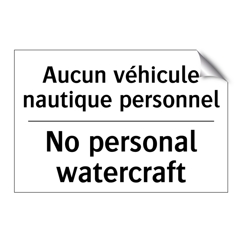 Aucun véhicule nautique personnel /.../ - No personal watercraft