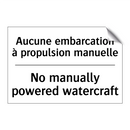 Aucune embarcation à propulsion  /.../ - No manually powered watercraft