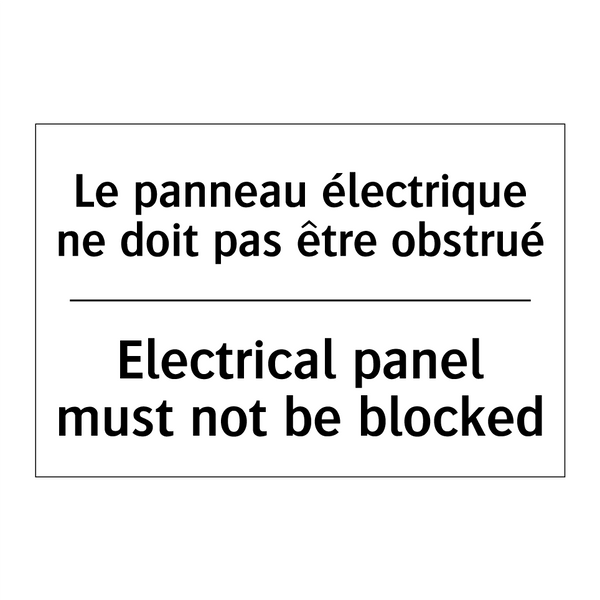 Le panneau électrique ne doit  /.../ - Electrical panel must not be blocked /.../