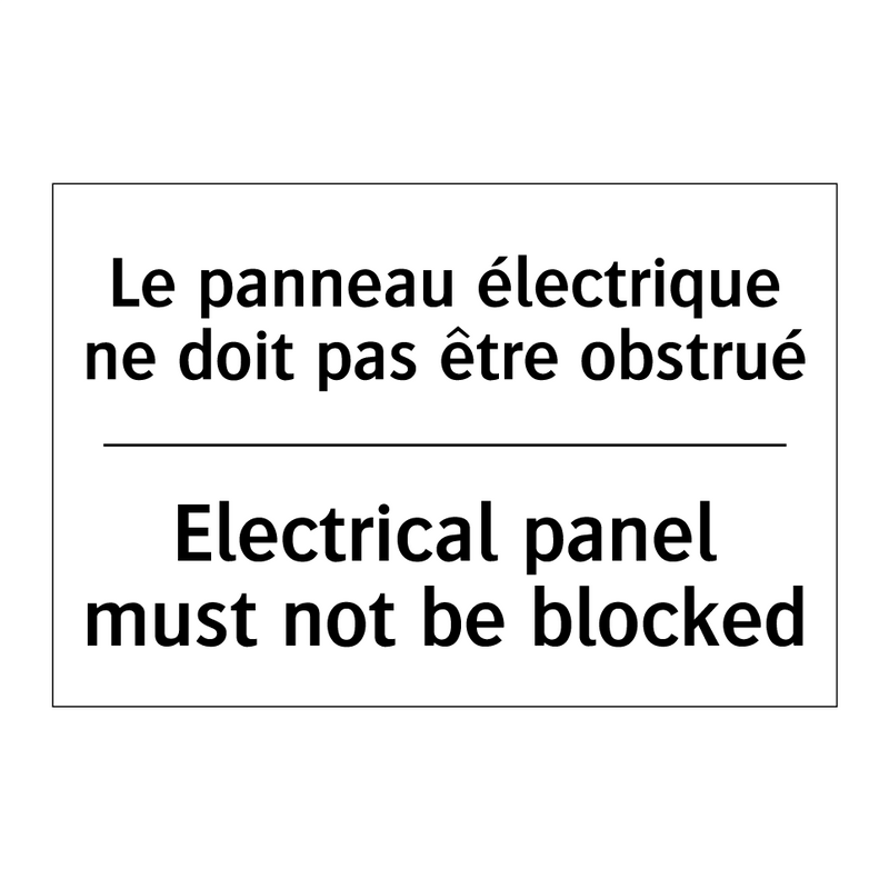 Le panneau électrique ne doit  /.../ - Electrical panel must not be blocked /.../