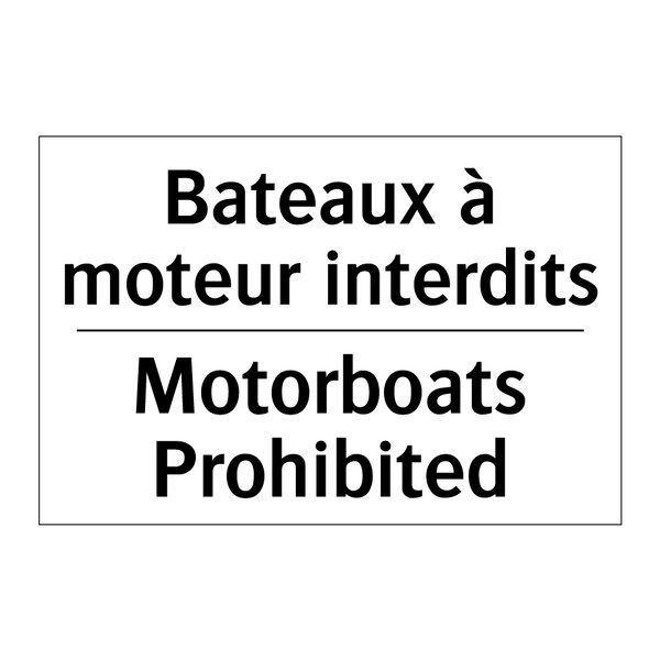 Bateaux à moteur interdits - Motorboats Prohibited