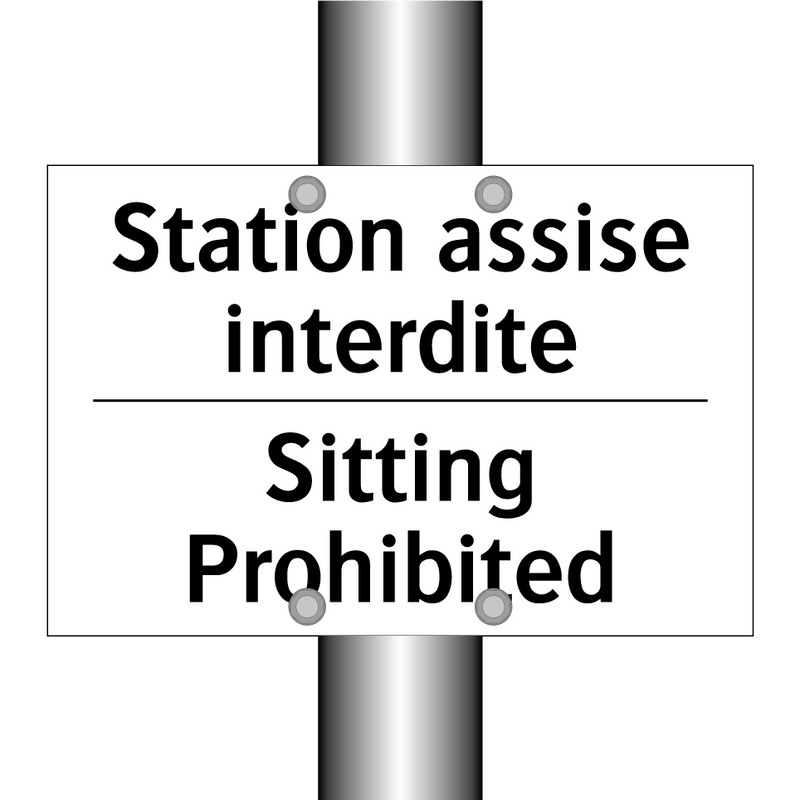 Station assise interdite - Sitting Prohibited