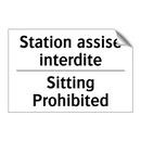 Station assise interdite - Sitting Prohibited