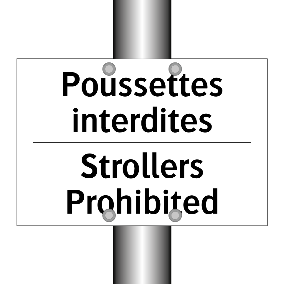 Poussettes interdites - Strollers Prohibited