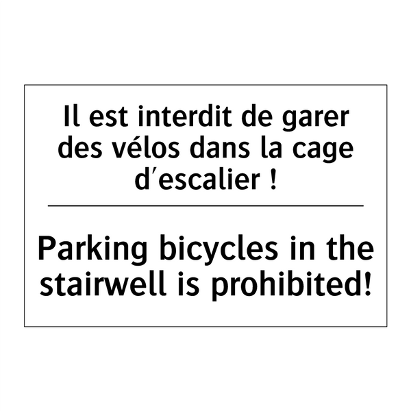 Il est interdit de garer des vélos  /.../ - Parking bicycles in the stairwell  /.../