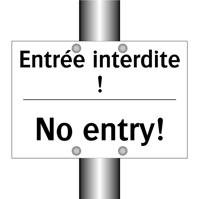 Entrée interdite ! - No entry!