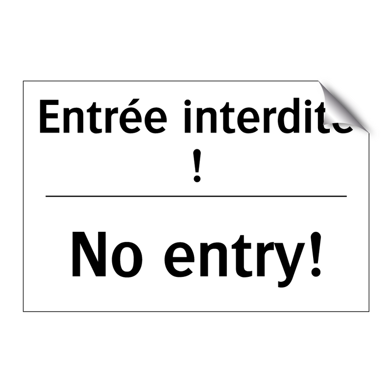 Entrée interdite ! - No entry!