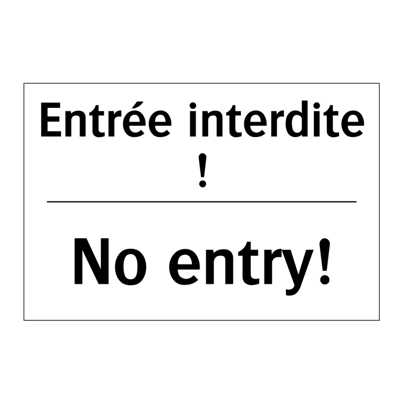 Entrée interdite ! - No entry!