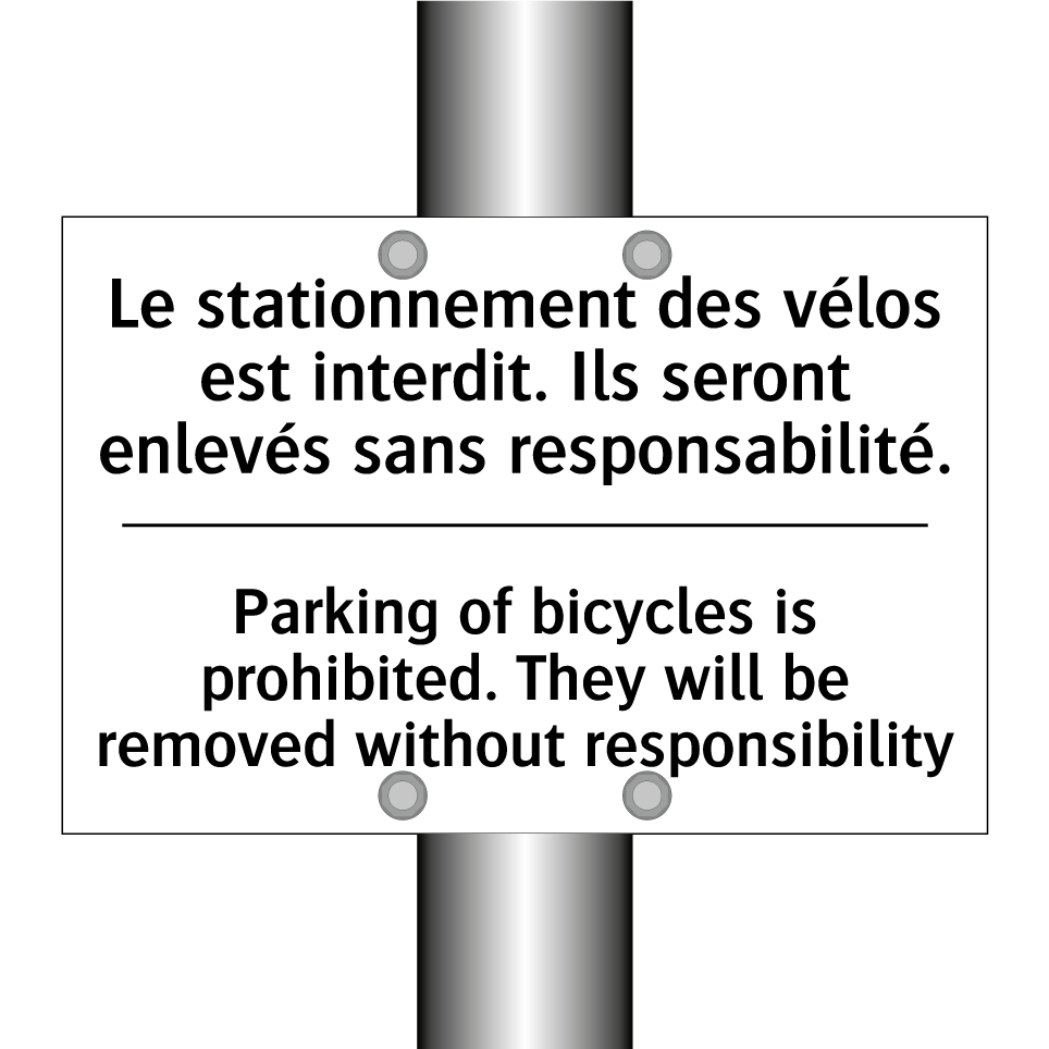 Le stationnement des vélos est  /.../ - Parking of bicycles is prohibited.  /.../