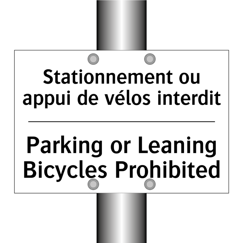 Stationnement ou appui de vélos  /.../ - Parking or Leaning Bicycles Prohibited /.../