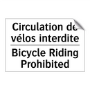 Circulation de vélos interdite - Bicycle Riding Prohibited
