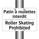 Patin à roulettes interdit - Roller Skating Prohibited