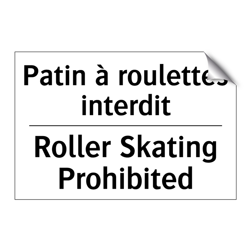 Patin à roulettes interdit - Roller Skating Prohibited