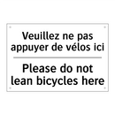 Veuillez ne pas appuyer de vélos  /.../ - Please do not lean bicycles here /.../