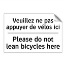 Veuillez ne pas appuyer de vélos  /.../ - Please do not lean bicycles here /.../
